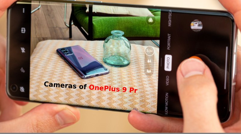Cameras of OnePlus 9 Pr