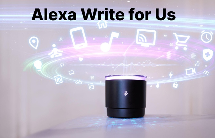 Alexa Write for Us