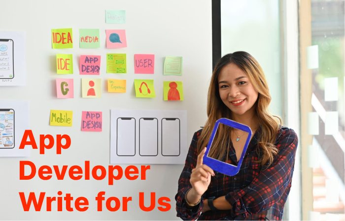 App Developer Write for Us (1)