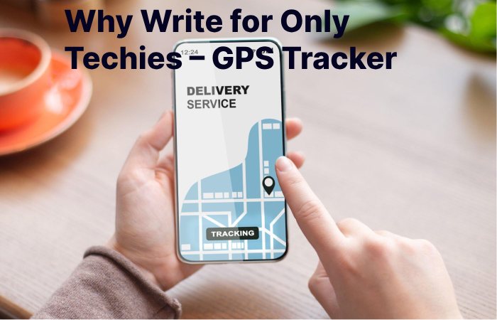GPS Tracker Write for Us (3)
